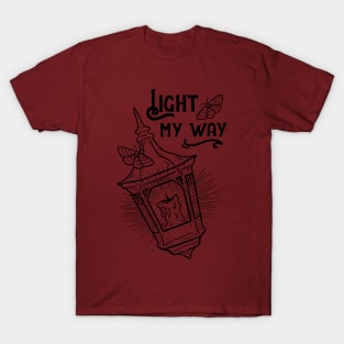 Light my way T-Shirt